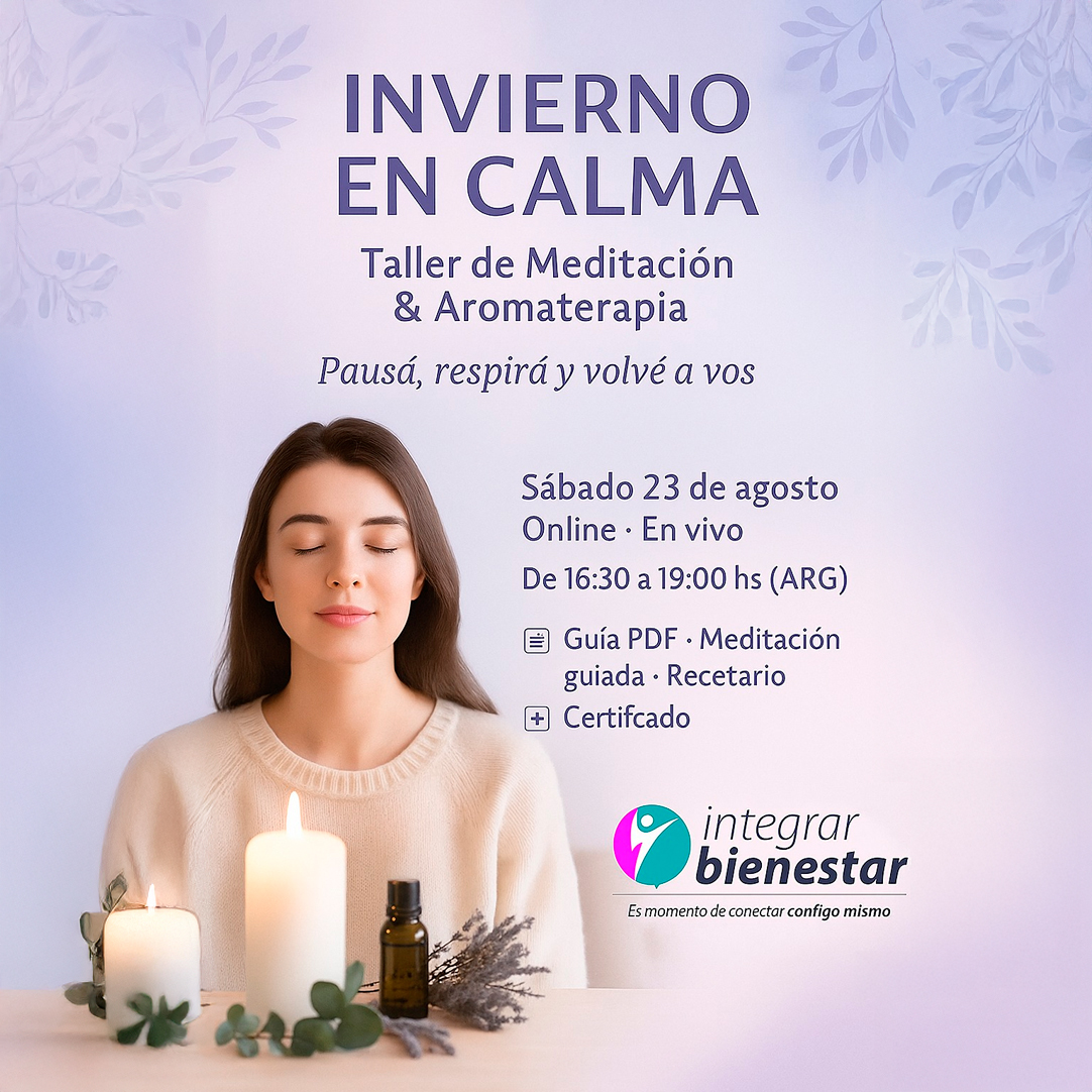 INVIERNO EN CALMA Taller de Meditación y Aromaterapia
